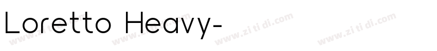Loretto Heavy字体转换
